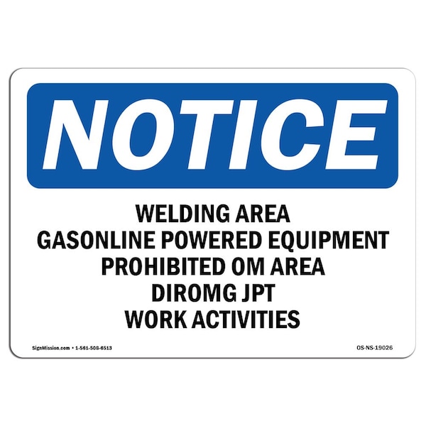 OSHA Sign, 18" H, 24" W, Rigid Plastic, Welding Area Gasoline Powered Equipment Sign, Landscape